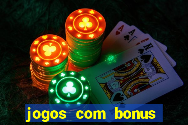 jogos com bonus sem deposito